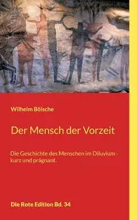 Der Mensch der Vorzeit - Wilhelm Bölsche