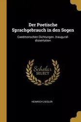 Der Poetische Sprachgebrauch in den Sogen - Ziegler Heinrich