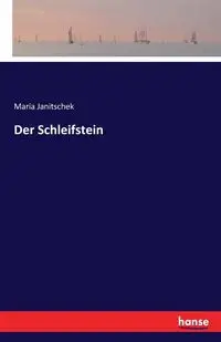 Der Schleifstein - Maria Janitschek