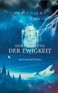 Der Ursprung der Ewigkeit - Dee Voight