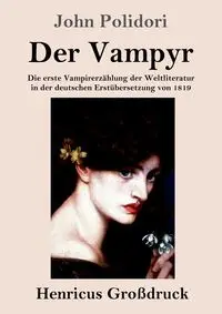 Der Vampyr (Großdruck) - John Polidori