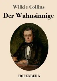 Der Wahnsinnige - Collins Wilkie