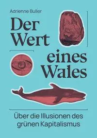 Der Wert eines Wales - Adrienne Buller