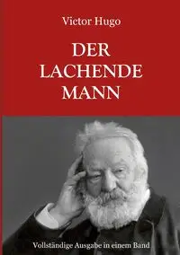 Der lachende Mann - Vollständige Ausgabe - Hugo Victor