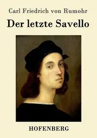 Der letzte Savello - Carl von Rumohr Friedrich