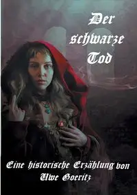 Der schwarze Tod - Goeritz Uwe