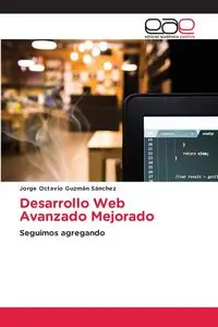 Desarrollo Web Avanzado Mejorado - Jorge Octavio Guzmán Sánchez