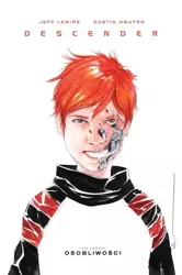 Descender T.3 Osobliwości - Jeff Lemire, Dustin Nguyen