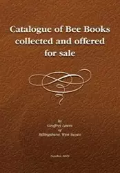 Descriptive Catalogue of a Library of Bee Books - Geoffrey Lawes