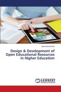 Design & Development of Open Educational Resources in Higher Education - Rani Syamalamba