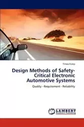 Design Methods of Safety-Critical Electronic Automotive Systems - Fulep Timea