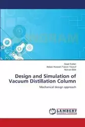 Design and Simulation of Vacuum Distillation Column - Sultan Saad