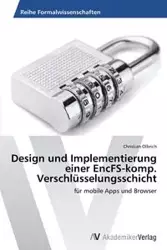 Design und Implementierung einer EncFS-komp. Verschlüsselungsschicht - Christian Olbrich