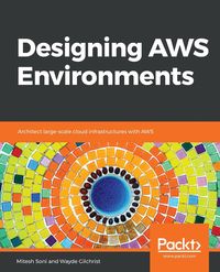 Designing AWS Environments - Soni Mitesh