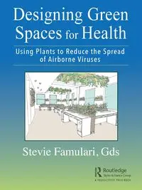 Designing Green Spaces for Health - Stevie Famulari