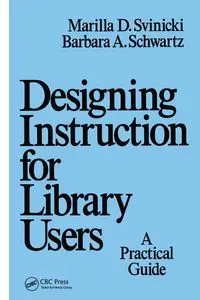 Designing Instruction for Library Users - Svinicki Marilla