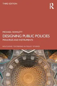 Designing Public Policies - Michael Howlett