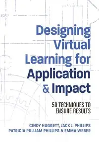 Designing Virtual Learning for Application and Impact - Jack Phillips