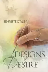 Designs of Desire - O'Riley Tempeste