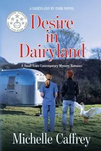 Desire in Dairyland - Michelle Caffrey