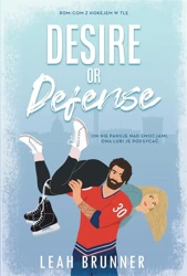 Desire or Defense - Leah Brunner, Monika Wiśniewska