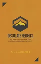 Desolate Heights - Shackleford A. H.