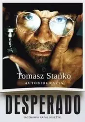 Desperado! Autobiografia tw - Tomasz Stańko