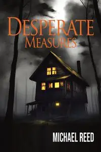 Desperate Measures - Reed Michael