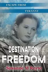 Destination Freedom - Susanne Reyto M