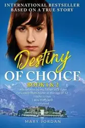 Destiny of Choice - Jordan Mary