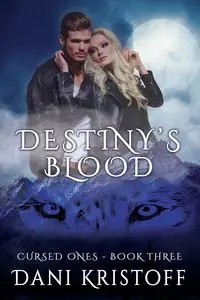 Destiny's Blood - Dani Kristoff