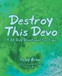 Destroy This Devo - Andy Brown