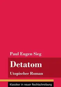 Detatom - Paul Sieg Eugen