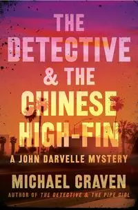 Detective & the Chinese High-Fin, The - Michael Craven