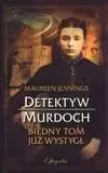 Detektyw Murdoch. Biedny Tom już wystygł - Maureen Jennings