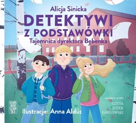 Detektywi z podstawówki. Tajemnica.. audiobook - Alicja Sinicka