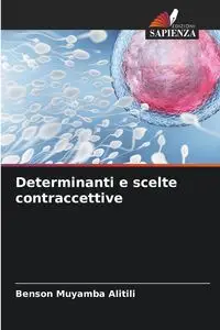 Determinanti e scelte contraccettive - Alitili Benson Muyamba