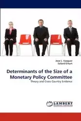Determinants of the Size of a Monetary Policy Committee - Jose L. Vasquez