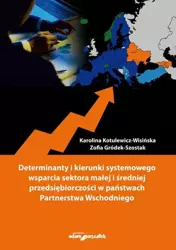 Determinanty i kierunki systemowego wsparcia... - Karolina Kotulewicz-Wisińska, Zofia Gródek-Szostak