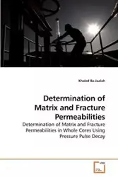 Determination of Matrix and Fracture Permeabilities - Ba-Jaalah Khaled