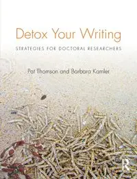 Detox Your Writing - Pat Thomson