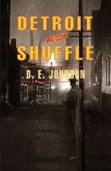 Detroit Shuffle - Johnson D. E.