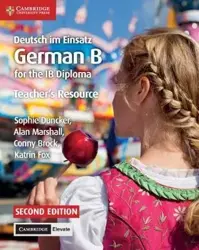 Deutsch im Einsatz Teacher's Resource with Cambridge Elevate: German B for the IB Diploma (German Ed - Sophie Duncker, Katrin Fox