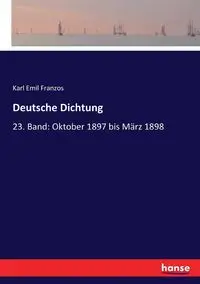 Deutsche Dichtung - Karl Emil Franzos