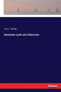 Deutsche Lyrik seit Liliencron - Hans Bethge