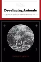 Developing Animals - Matthew Brower