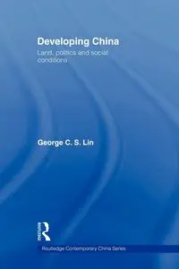 Developing China - Lin George C.S.