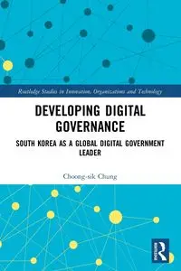 Developing Digital Governance - Chung Choong-sik