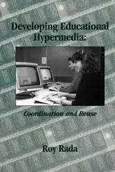 Developing Educational Hypermedia - Rada R.