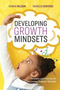 Developing Growth Mindsets - Wilson Donna